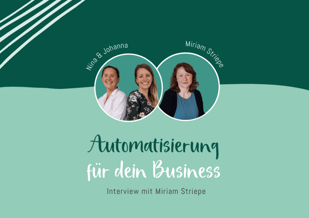 Automatisierung für dein Business: Interview mit Miriam Striepe