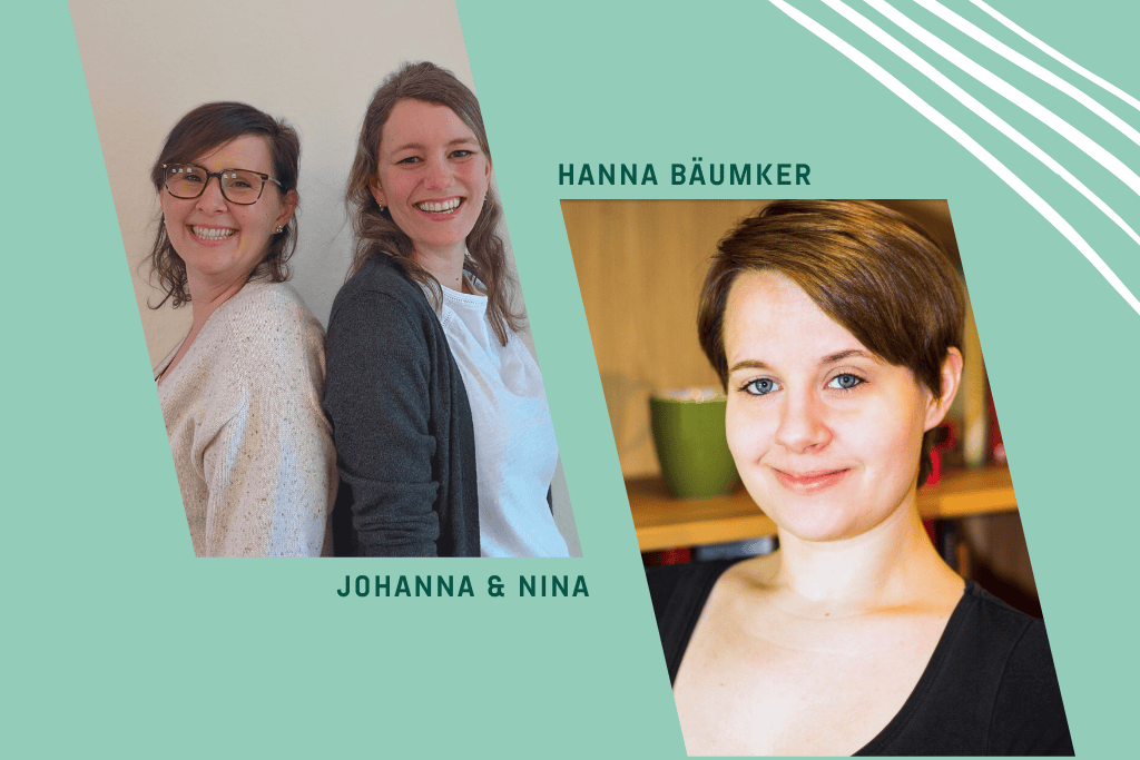 Johanna, Nina und Hanna: Zusammenarbeit für den Blogstart
